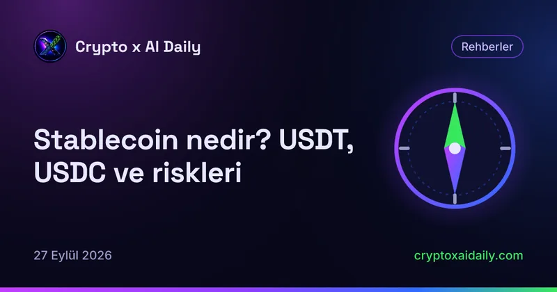 Stablecoin nedir? USDT, USDC ve riskleri